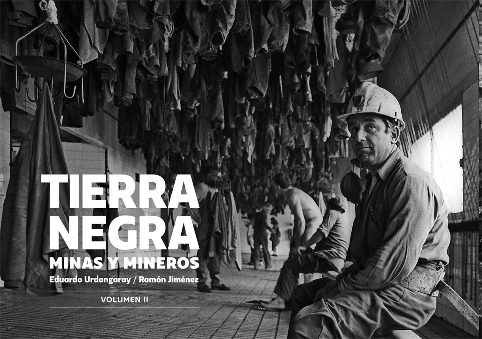 TIERRA NEGRA. Minas y mineros. Vol. 2