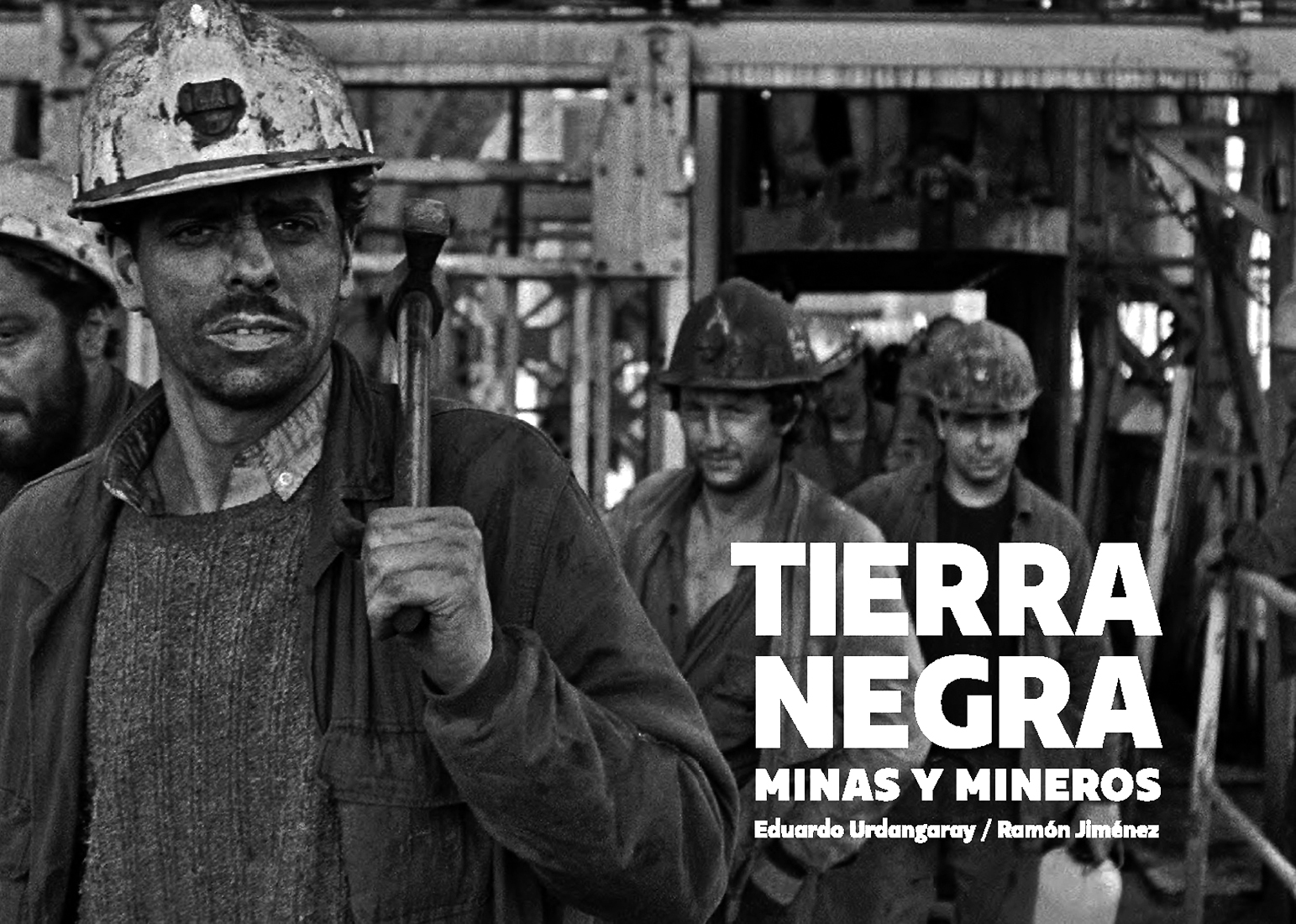 TIERRA NEGRA. Minas y Mineros. Vol. 1