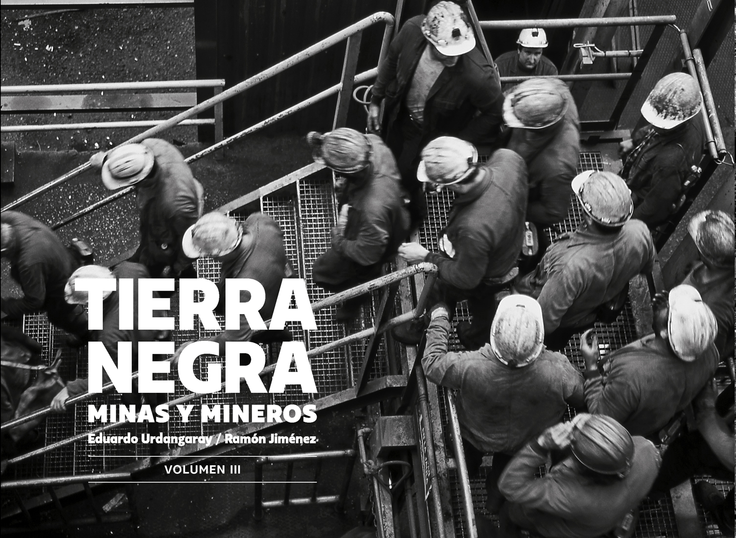 TIERRA NEGRA. Minas y mineros. Vol. 3